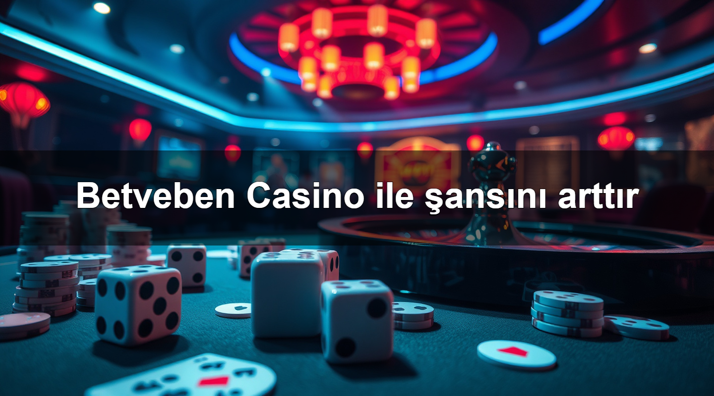 betveben casino ile ans n artt r 1779880163623
